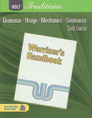 Book cover of Holt Traditions, Warriner's Handbook, Sixth Course