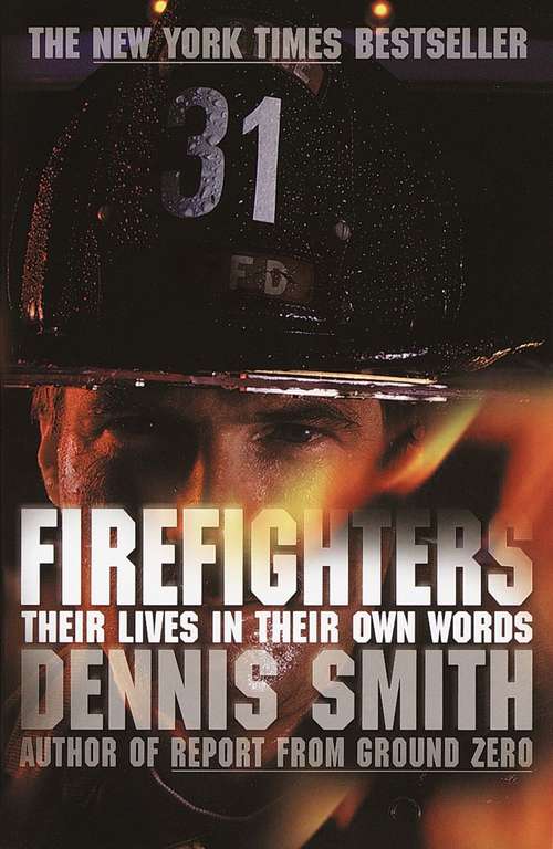 Book cover of Firefighters: Their Lives in Their Own Words