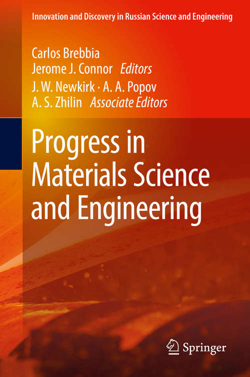 Progress in Materials Science and Engineering (Innovation And Discovery In Russian Science And Engineering Ser.)
