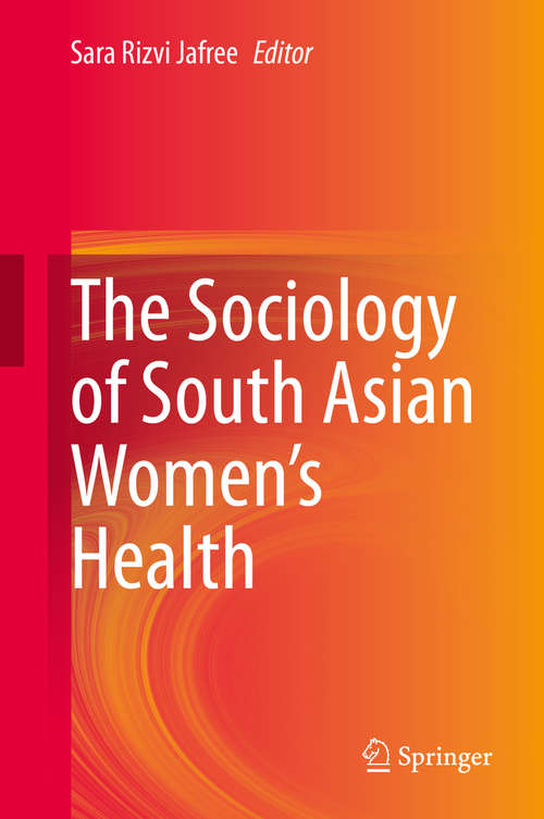 The Sociology of South Asian Women’s Health