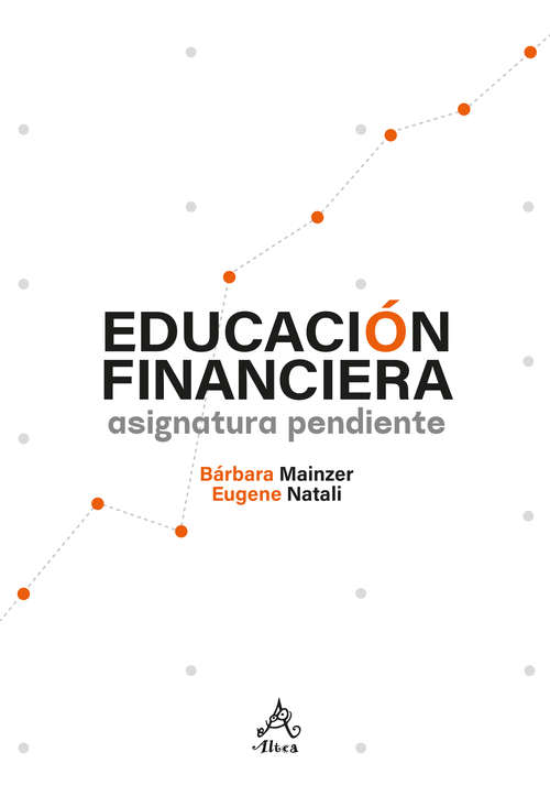Book cover of Educación financiera: asignatura pendiente
