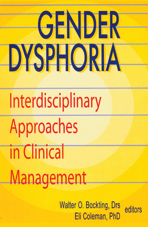 Gender Dysphoria: Interdisciplinary Approaches in Clinical Management