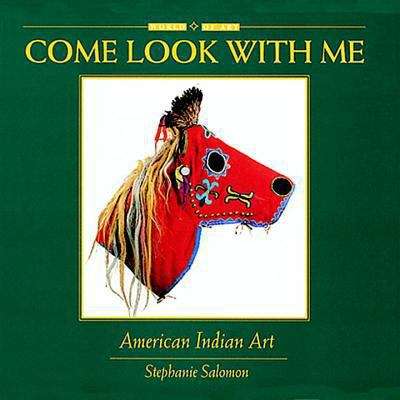 Book cover of Come Look With Me: American Indian Art
