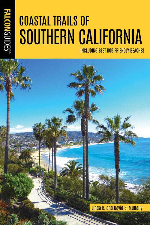 Book cover of Coastal Trails of Southern California: Including Best Dog Friendly Beaches