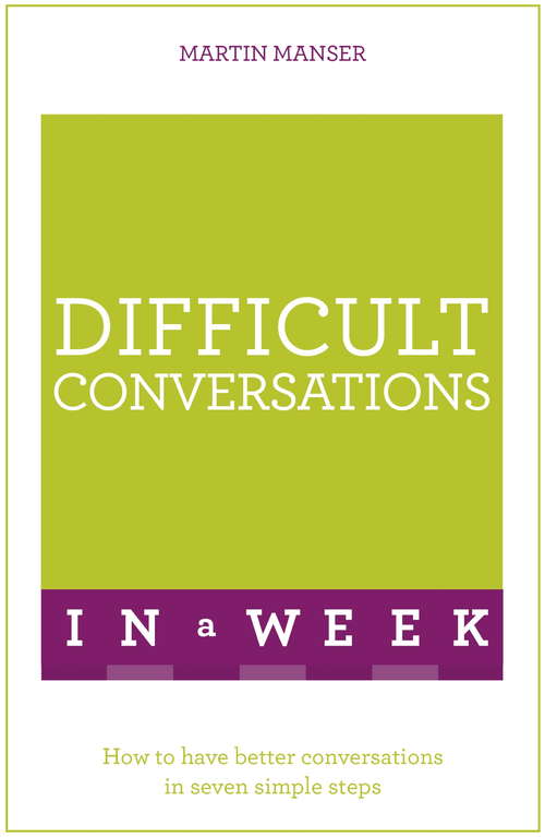 Book cover of Difficult Conversations At Work in a Week: Teach Yourself