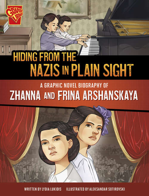 Book cover of Hiding from the Nazis in Plain Sight: A Graphic Novel Biography of Zhanna and Frina Arshanskaya (Barrier Breakers)