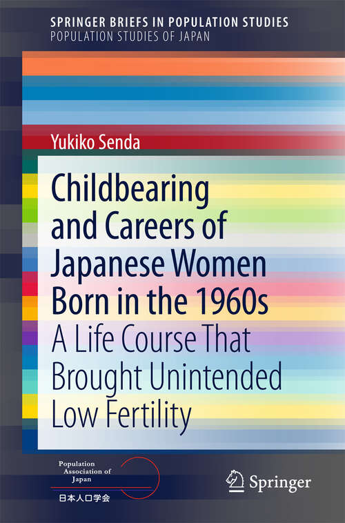 Book cover of Childbearing and Careers of Japanese Women Born in the 1960s