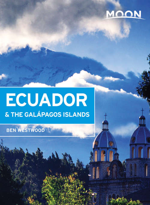 Book cover of Moon Ecuador & the Galápagos Islands