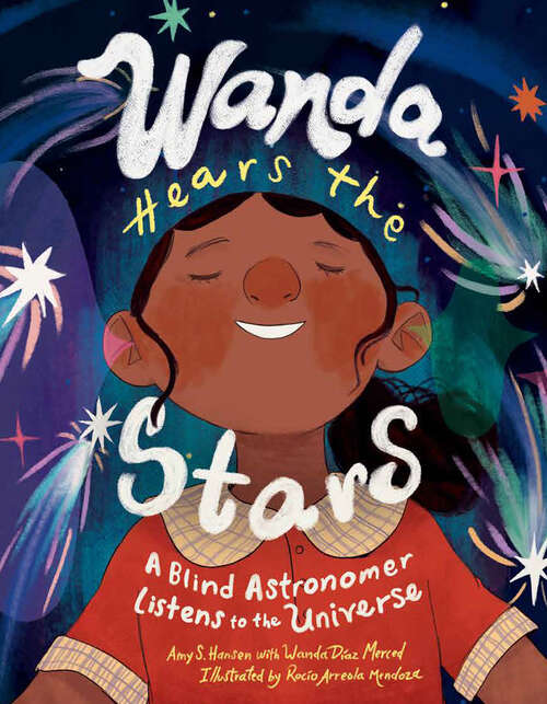 Book cover of Wanda Hears the Stars: A Blind Astronomer Listens to the Universe