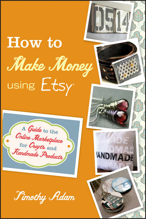 Book cover of How to Make Money Using Etsy