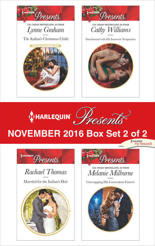 Harlequin Presents November 2016 - Box Set 2 of 2: The Italian's Christmas Child\Married for the Italian's Heir\Snowbound with His Innocent Temptation\Unwrapping His Convenient Fiancee