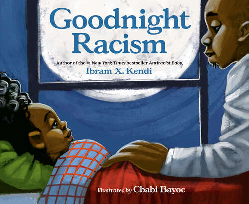 Book cover of Goodnight Racism