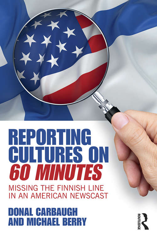 Reporting Cultures on 60 Minutes: Missing the Finnish Line in an American Newscast
