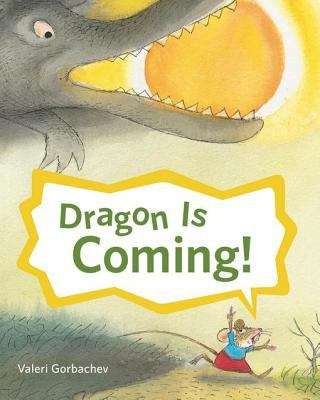 Book cover of Dragon Is Coming!
