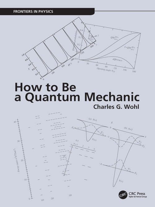 Book cover of How to Be a Quantum Mechanic (Frontiers In Physics Ser.)