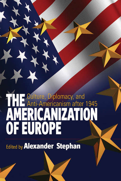 Book cover of The Americanization Of Europe