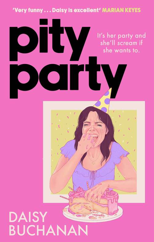 Book cover of Pity Party: the hilarious and heartfelt novel you have to read this summer