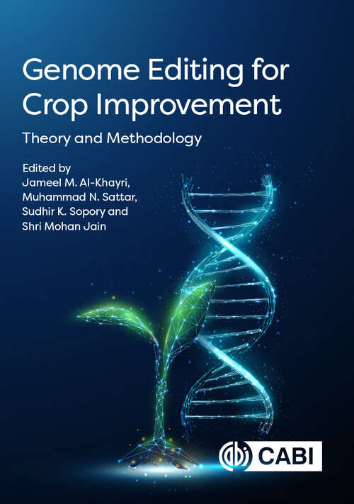 Book cover of Genome Editing for Crop Improvement: Theory and Methodology