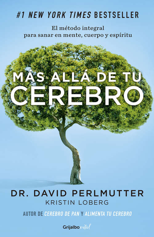 Book cover of Más allá de tu cerebro (Colección Vital): El método integral para sanar en mente, cuerpo y espíritu
