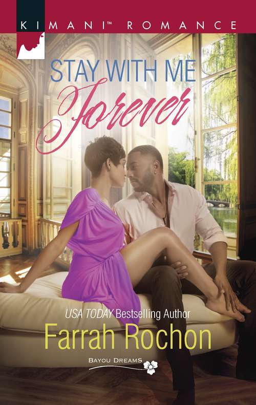 Stay with Me Forever (Bayou Dreams #6)