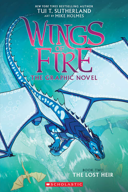 Wings of Fire: The Lost Heir: A Graphic Novel