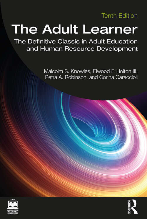 Book cover of The Adult Learner: The Definitive Classic in Adult Education and Human Resource Development (10)