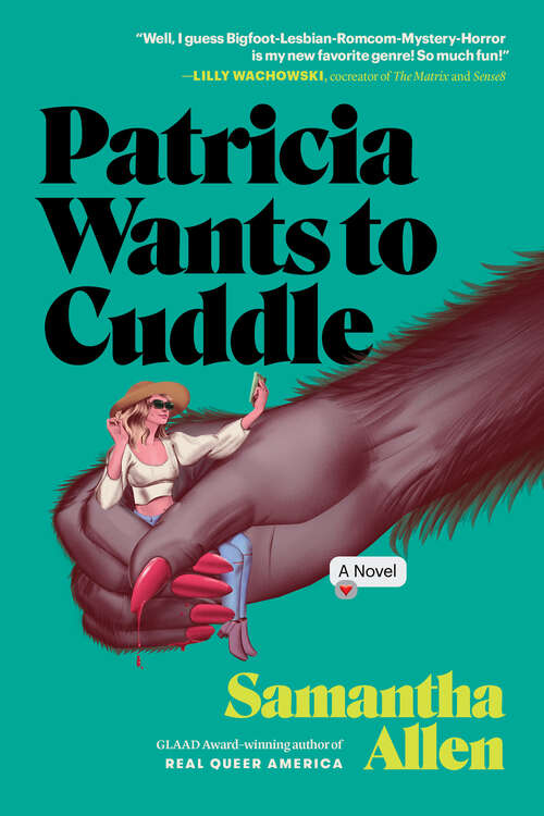 Book cover of Patricia Wants to Cuddle: A Novel