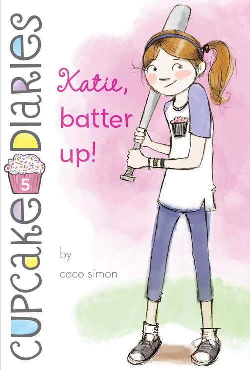 Book cover of Katie, Batter Up!