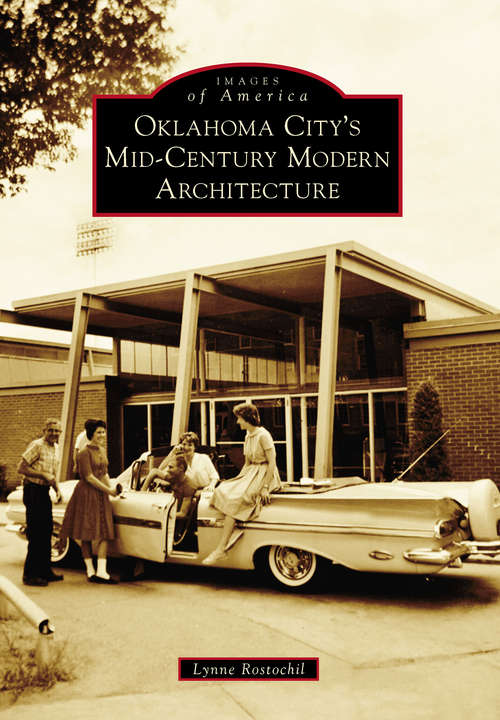 Book cover of Oklahoma City’s Mid-Century Modern Architecture