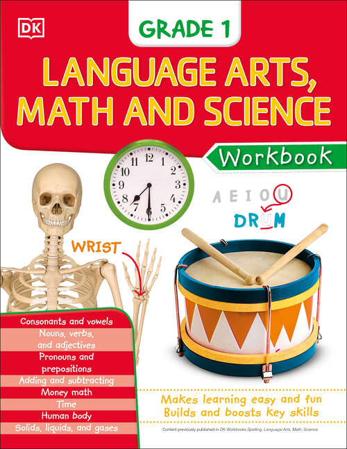 Book cover of DK Workbooks: Language Arts Math and Science Grade 1 (DK Workbooks)