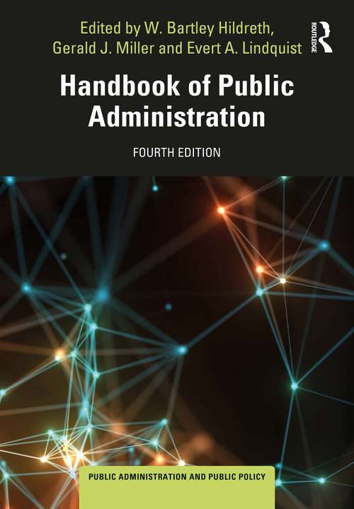 Book cover of Handbook of Public Administration: Theory, Politics, And Methods (4) (Public Administration and Public Policy #1)