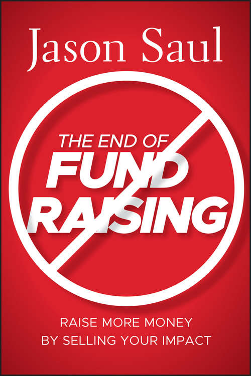 Book cover of The End of Fundraising