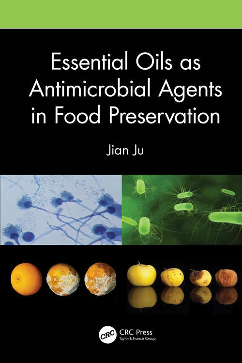 Book cover of Essential Oils as Antimicrobial Agents in Food Preservation