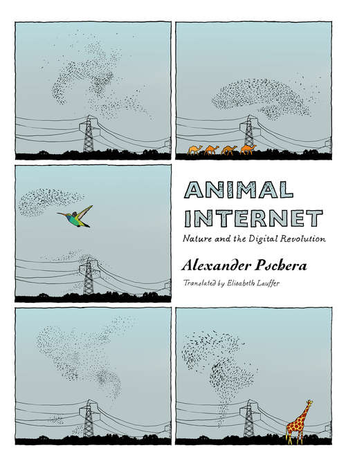 Book cover of Animal Internet: Nature and the Digital Revolution