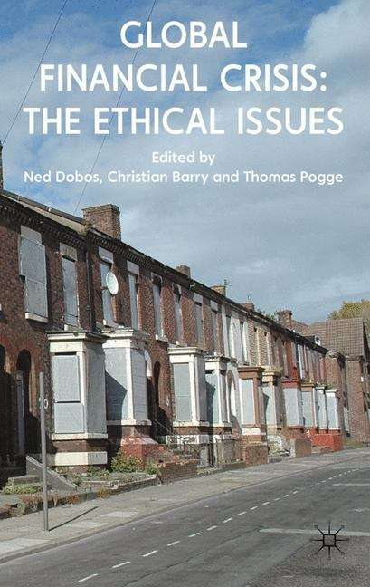 Book cover of Global Financial Crisis: The Ethical Issues