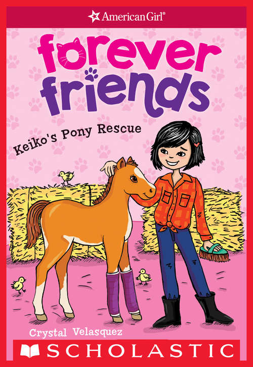 Book cover of Keiko?s Pony Rescue (American Girl: Forever Friends #3)