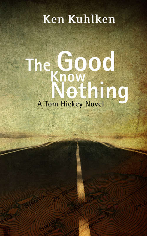 Book cover of The Good Know Nothing: A California Century Mystery (California Century Mysteries #7)