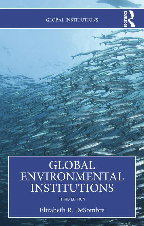 Book cover of Global Environmental Institutions (2) (ISSN)