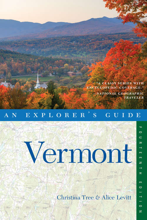 Book cover of Explorer's Guide Vermont (Fourteenth Edition)  (Explorer's Complete)