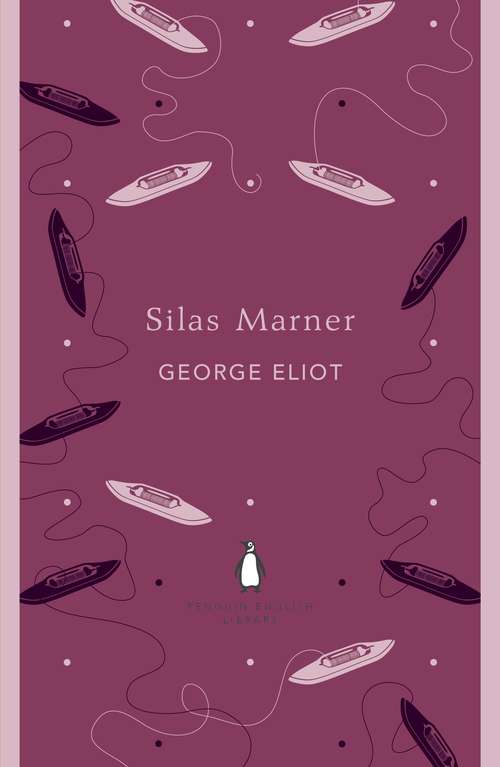 Book cover of Silas Marner (The Penguin English Library)