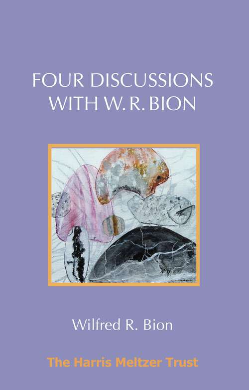 Book cover of Four Discussions with W. R. Bion (1)