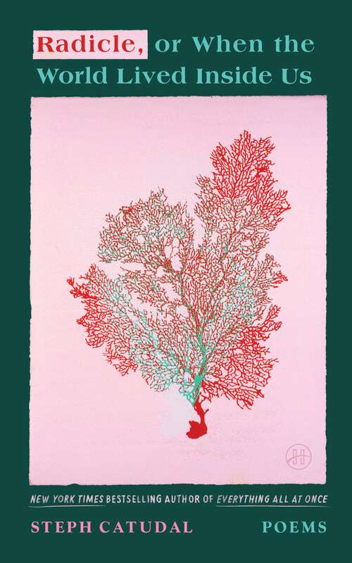 Book cover of Radicle, or When the World Lived Inside Us: Poems