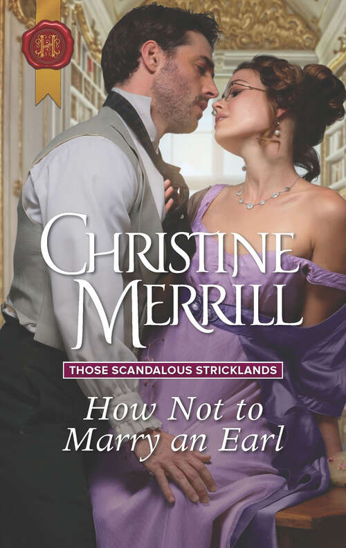 How Not to Marry an Earl (Those Scandalous Stricklands #2)