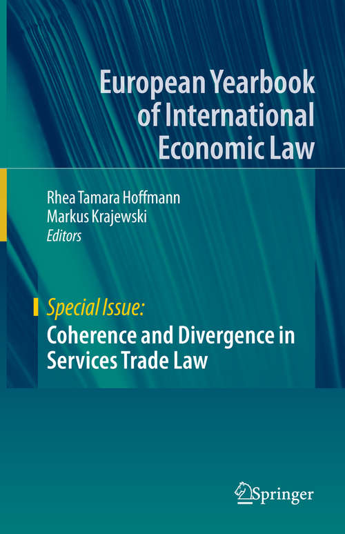 Coherence and Divergence in Services Trade Law (European Yearbook of International Economic Law)