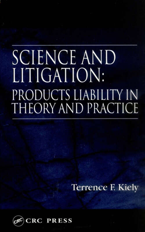 Book cover of Science and Litigation: Products Liability in Theory and Practice