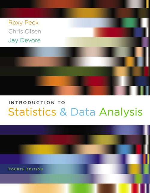 Book cover of Introduction To Statistics And Data Analysis (Fourth Edition)
