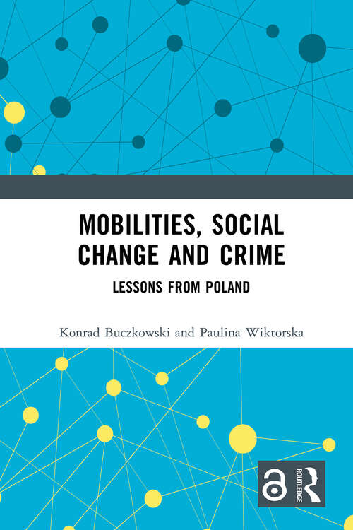 Book cover of Mobilities, Social Change and Crime: Lessons from Poland (1)