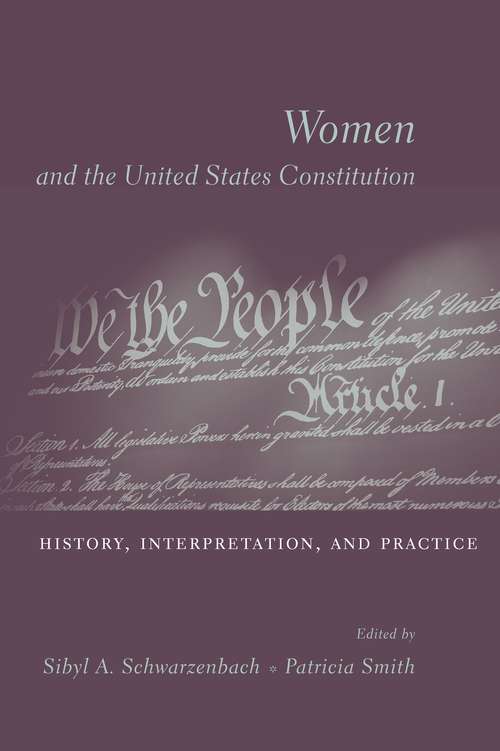 Women and the U.S. Constitution: History, Interpretation, and Practice
