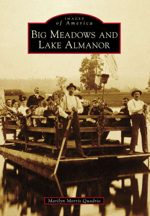 Book cover of Big Meadows and Lake Almanor