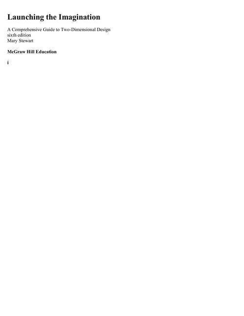 Book cover of Launching the Imagination: A Comprehensive Guide to Two-Dimensional Design (Sixth Edition)
